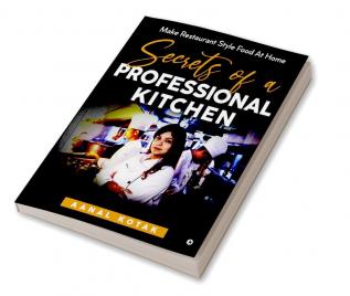 Secrets of a Professional Kitchen