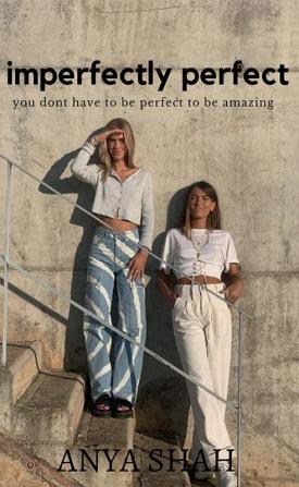 Imperfectly perfect : you don't have to be perfect to be amazing