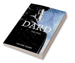 Dard : Tayyab qadri