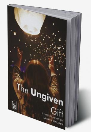 The Ungiven Gift