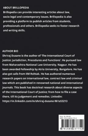 THE INTERNATIONAL COURT OF JUSTICE: JURISDICTION PROCEDURES AND FUNCTIONS : Volume 1 Issue 3 of Brillopedia