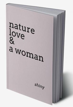 nature love &amp; a woman