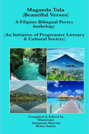 Maganda Tula (Beautiful Verses) : Filipino Bilingual Poetry Anthology