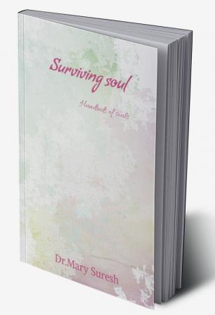 Surviving soul : Hundreds of souls