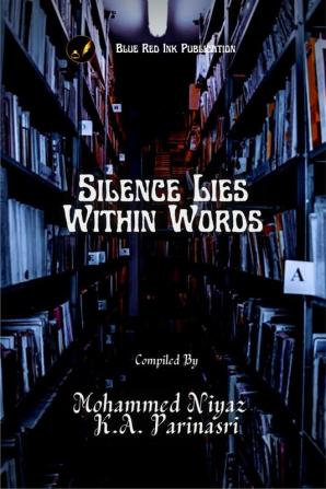 Silence Lies Within Words