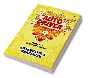 Auto Driver : Poems by a Seventeen Year-Old