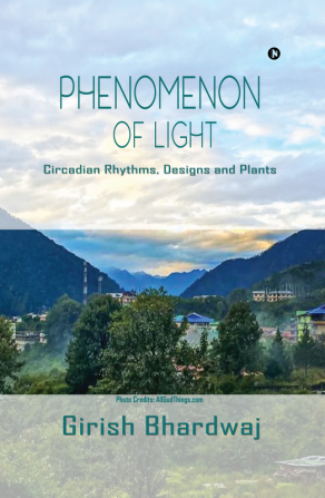 Phenomenon of Light : Circadian Rhythms Designs and Plants