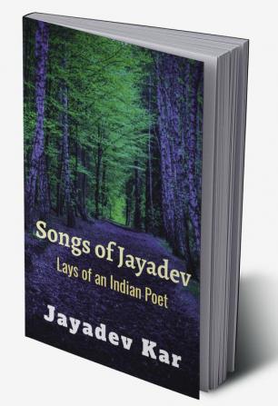 Songs of Jayadev : Lays of an Indian Poet