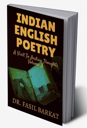 INDIAN ENGLISH POETRY : A visit to Indian Thoughts