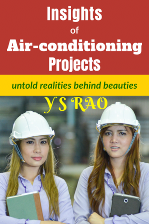 Insights of Air-conditioning Projects : untold realities behind beauties