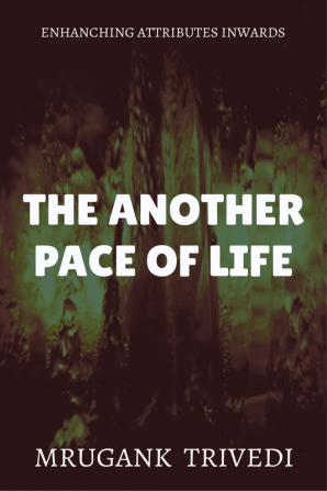 THE ANOTHER PACE OF LIFE : Enhancing Attributes Inwards