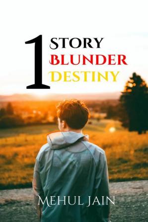 One Story One Blunder One Destiny