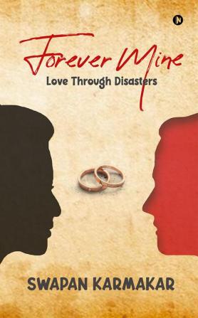 Forever Mine : Love Through Disasters