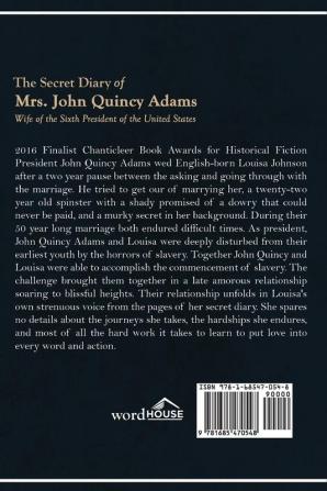 The Secret Diary of Mrs. John Quincy Adams: Wife of the Sixth President of the United States