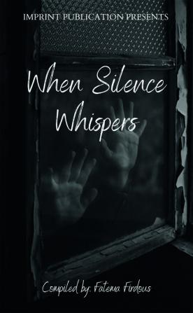 When Silence Whispers