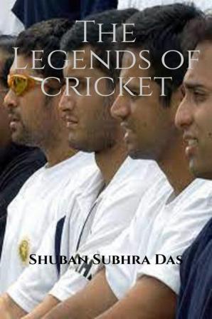 The Legends of Cricket