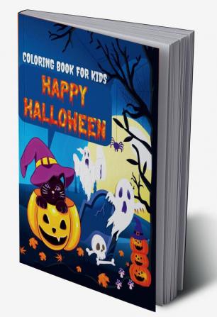 Happy Halloween Coloring Book For Kids : Fun Children Coloring Book for Halloween | Collection of Fun Original &amp; Unique Halloween Coloring Pages: Cute Spooky &amp; Scary Things Such as Jack-o...