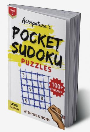 Pocket Sudoku Puzzles [ Random Level ] With Solutions : Combo of 100+ Sudoku Puzzles [ Random Level ] Including Solutions I Volume 2