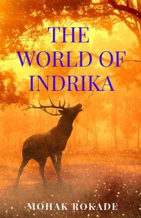 THE WORLD OF INDRIKA