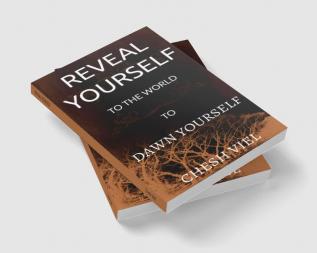 REVEAL YOURSELF : DAWN YOURSELF