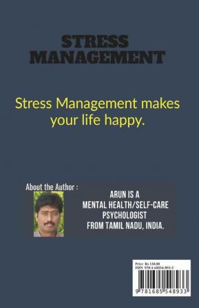 Stress Management: Top Ways To Reduce Your Stress In Personal Life And Workplace.