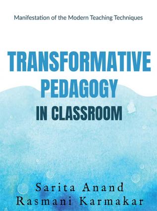 TRANSFORMATIVE PEDAGOGY IN CLASSROOM