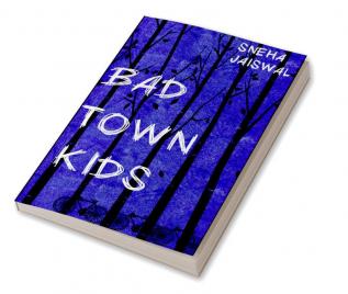 Bad Town Kids