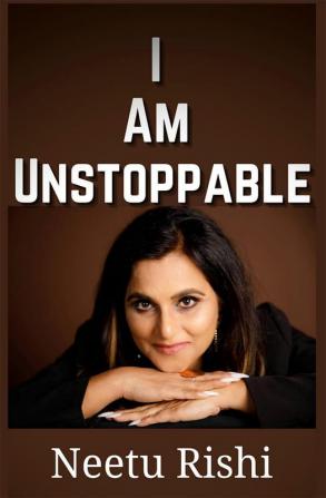 I am Unstoppable : Unleash your Intrapreneurship Skills