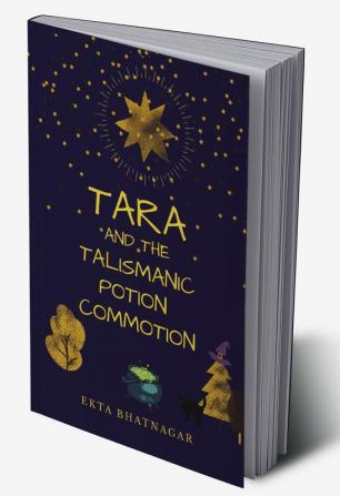 Tara and the Talismanic Potion Commotion