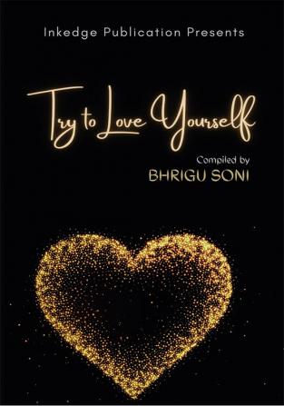 Try to Love Yourself