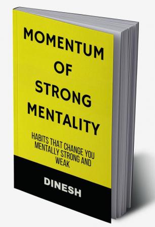 MOMENTUM OF STRONG MENTALITY : I CAN