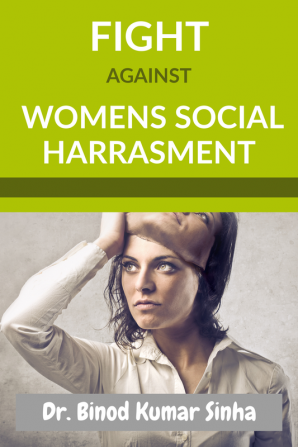 FIGHT AGAINST WOMENS SOCIAL HARRASMENT