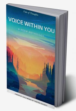 Voice Within You : A Poem Anthology