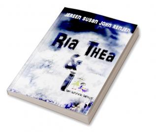 Ria Thea &amp; I : -the survival thriller