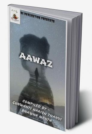 AAWAZ : AAWAZ