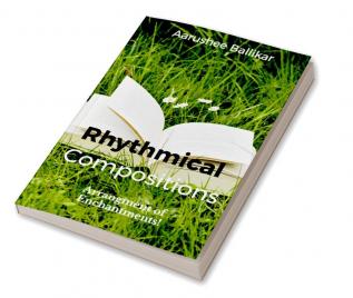 Rhythmical Compositions : Arrangement of Enchantments