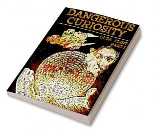 Dangerous Curiosity : PART I