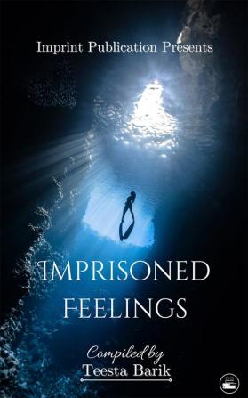 Imprisoned Feelings