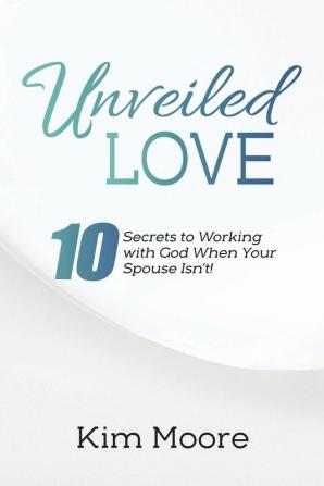 Unveiled Love