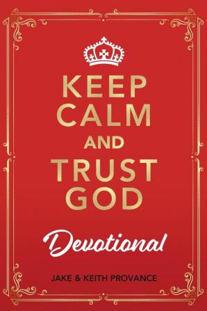 Keep Calm and Trust God Devotional