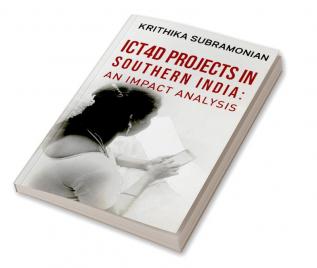 ICT4D PROJECTS IN SOUTHERN INDIA: AN IMPACT ANALYSIS