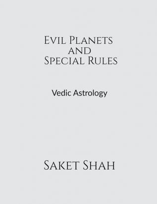 Evil Planets and Special Rules : Vedic Astrology