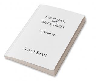 Evil Planets and Special Rules : Vedic Astrology