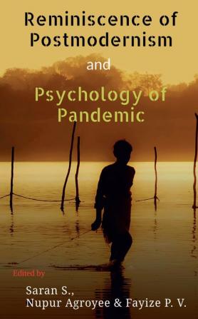 Reminiscence of Postmodernism and Psychology of Pandemic