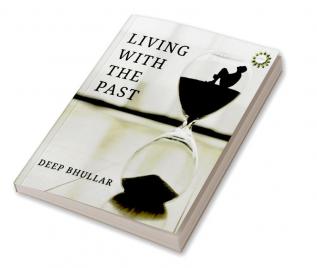 LIVING WITH THE PAST