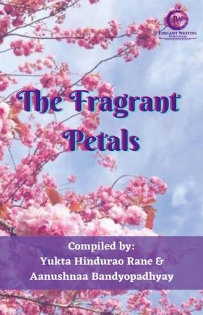 The Fragrant Petals