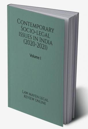 Contemporary Socio-legal Issues in India (2020-2021) : Volume 1