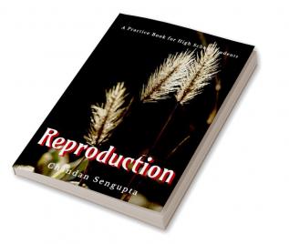 Reproduction: A Practice Book for High School Students