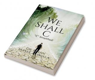 We Shall C : A Refresher Text Book on &quot;C&quot;