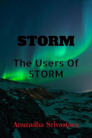 Storm : The Users Of STORM